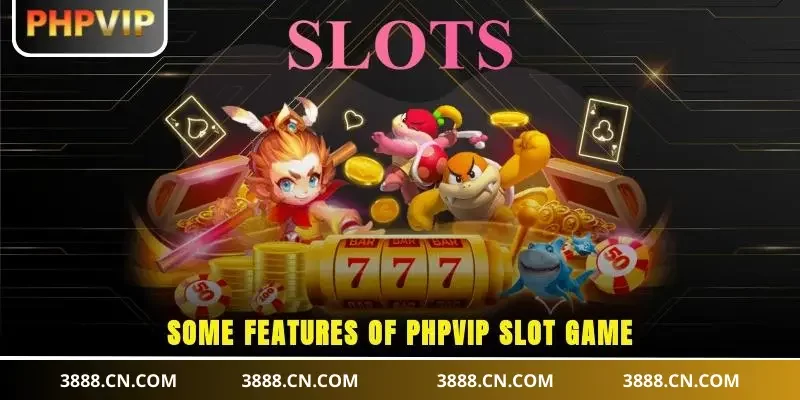 PHPVIP Slot Games