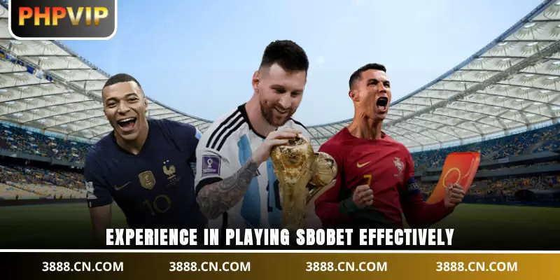 Experience in playing SBOBET effectively