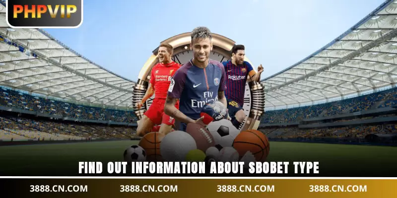 Find out information about SBOBET type