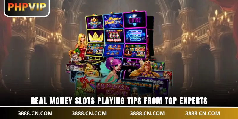 Real money slots playing tips from top experts