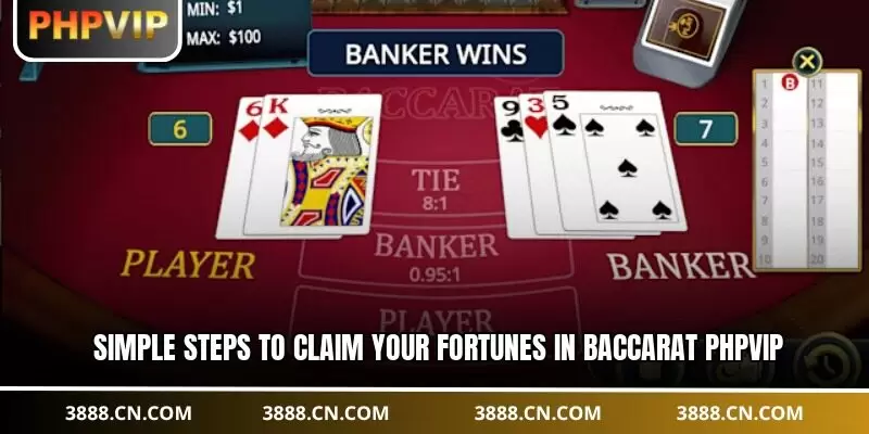 Simple steps to claim your fortunes in baccarat PHPVIP