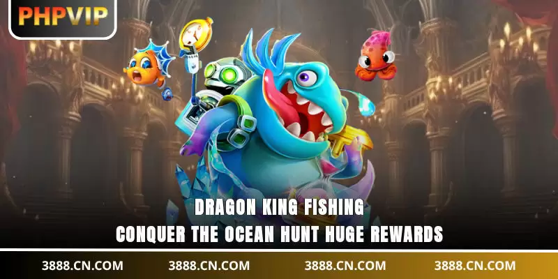 Dragon King Fishing