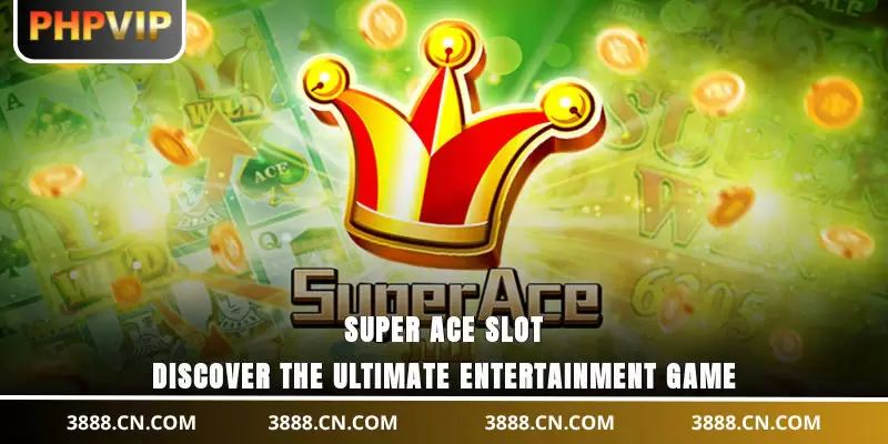 Super Ace Slot