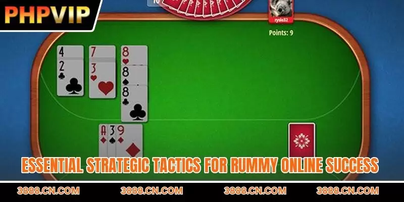 Essential strategic tactics for rummy online success