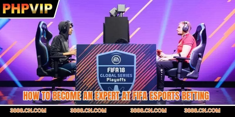 How to become an expert at FIFA esports betting