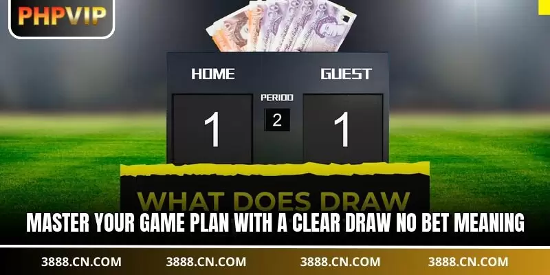 Master your game plan with a clear draw no bet meaning