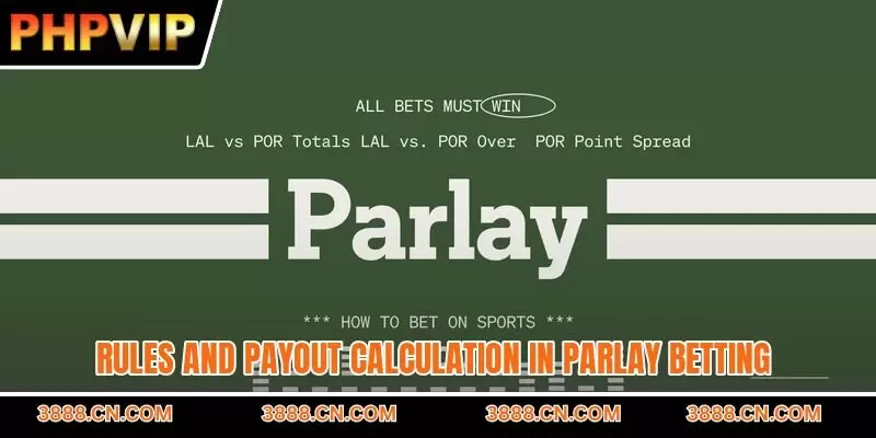 Rules and payout calculation in parlay betting