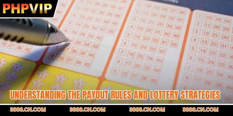 Understanding the payout rules and lottery strategies