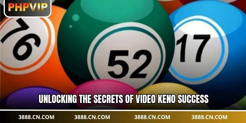 Unlocking the secrets of video keno success